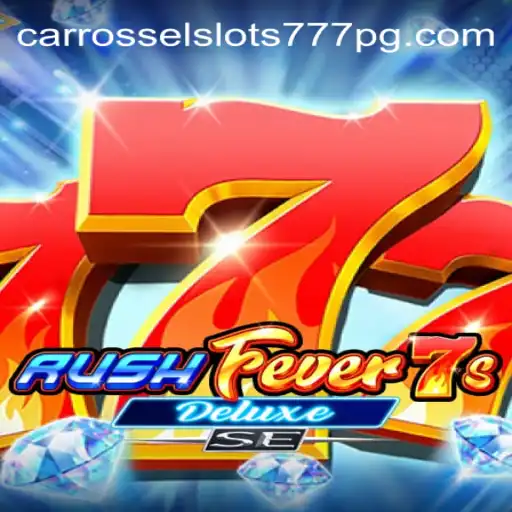 Exploring RushFever7sDeluxeSE: An Engaging Entry in the World of Carrossel Slots777