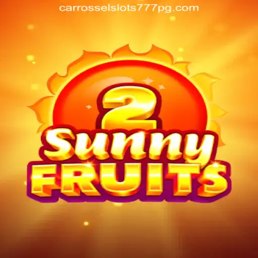 Experience the Thrills of SunnyFruits2: A Trusted Choice in the World of Carrossel Slots777 Cassino Online